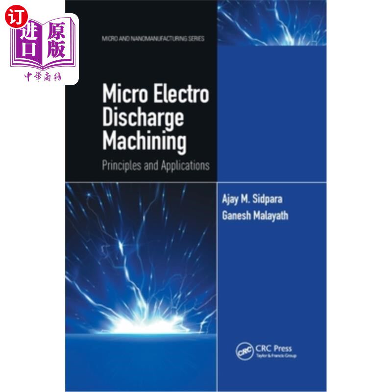 海外直订Micro Electro Discharge Machining: Principles and Applications 微细电火花加工原理与应用
