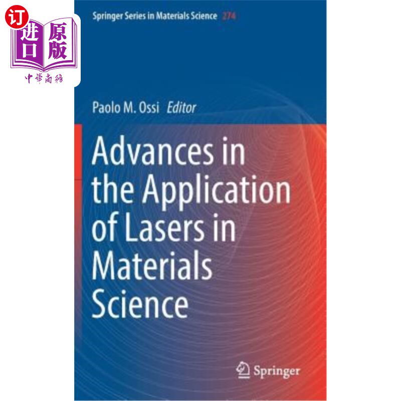 海外直订Advances in the Application of Lasers in Materials Science 激光在材料科学中的应用进展