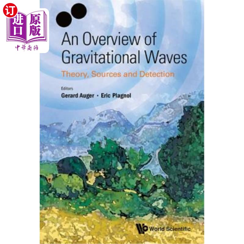 海外直订Overview of Gravitational Waves, An: Theory, Sources and Detection 引力波概述：理论、来源与探测