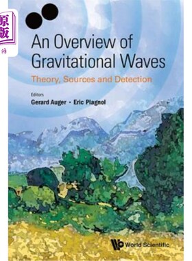海外直订Overview of Gravitational Waves, An: Theory, Sources and Detection 引力波概述：理论、来源与探测