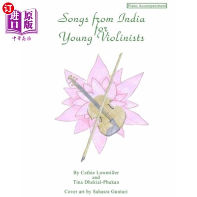 海外直订Songs from India for Young Violinists: Piano Accompaniment 印度青年小提琴手之歌:钢琴伴奏