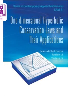 海外直订One-Dimensional Hyperbolic Conservation Laws and Their Applications 一维双曲守恒定律及其应用