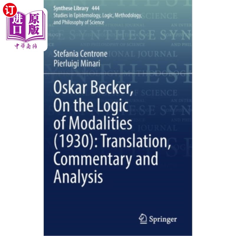 海外直订Oskar Becker, on the Logic of Modalities (1930): Translation, Commentary and Ana 奥斯卡·贝克尔:《论模态逻辑
