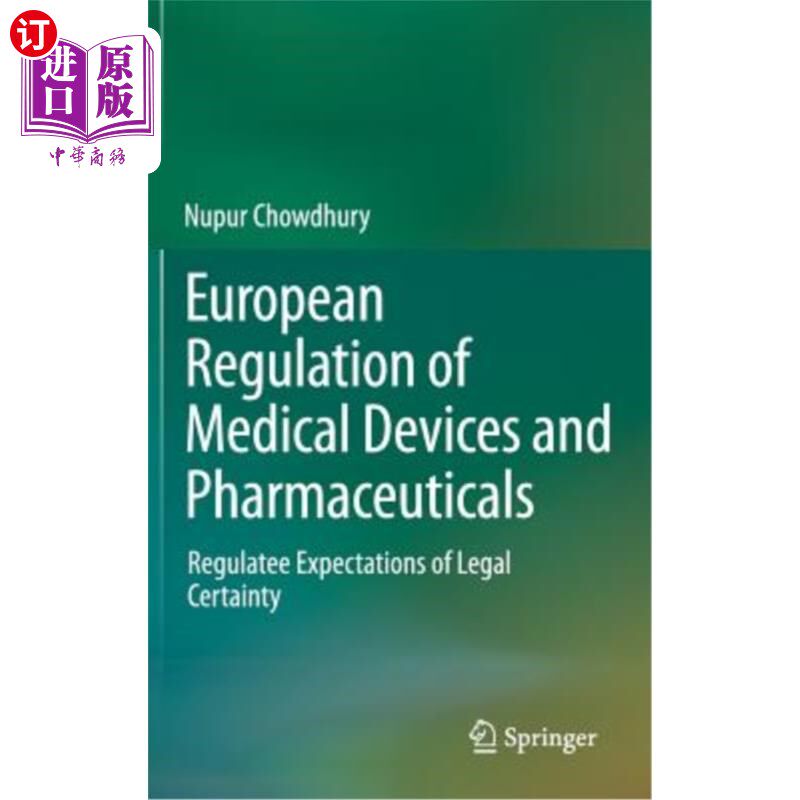 海外直订European Regulation of Medical Devices and Pharmaceuticals: Regulatee Expectatio 欧洲医疗器械和药品监管：监