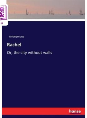 海外直订Rachel: Or, the city without walls 或者，没有围墙的城市