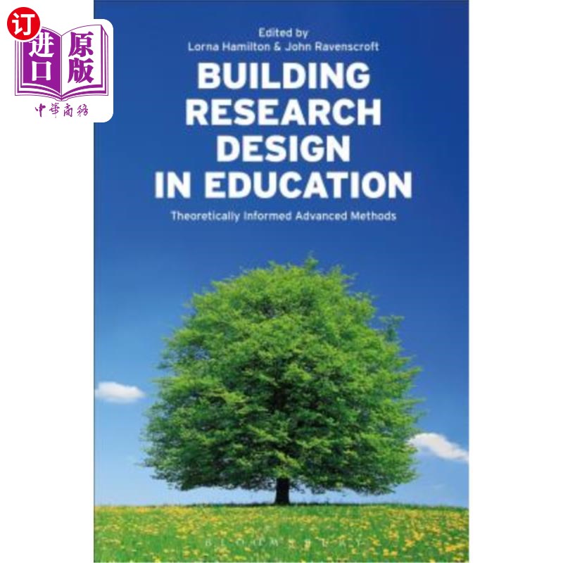 海外直订Building Research Design in Education: Theoretically Informed Advanced Methods 教育建筑研究设计:理论导向的