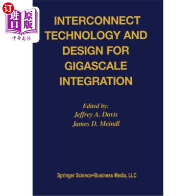 海外直订Interconnect Technology and Design for Gigascale Integration 千兆集成的互连技术与设计