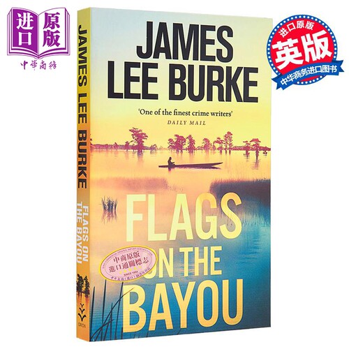 湾区的旗帜 Flags on the Bayou 英文原版 James Lee Burke 现代小说 国际流行小说 推理与惊悚小说【中商原版】