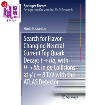 海外直订Search for Flavor-Changing Neutral Current Top Quark Decays T → Hq, with H 寻找改变口味的中性电流顶夸