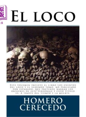 海外直订西班牙语 El loco: Este volumen incluye el libro Los cuentos del loco y el segundo tomo, n El lo