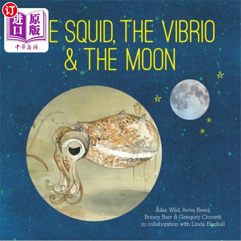 海外直订Squid, the Vibrio and the Moon 鱿鱼，弧菌和月亮