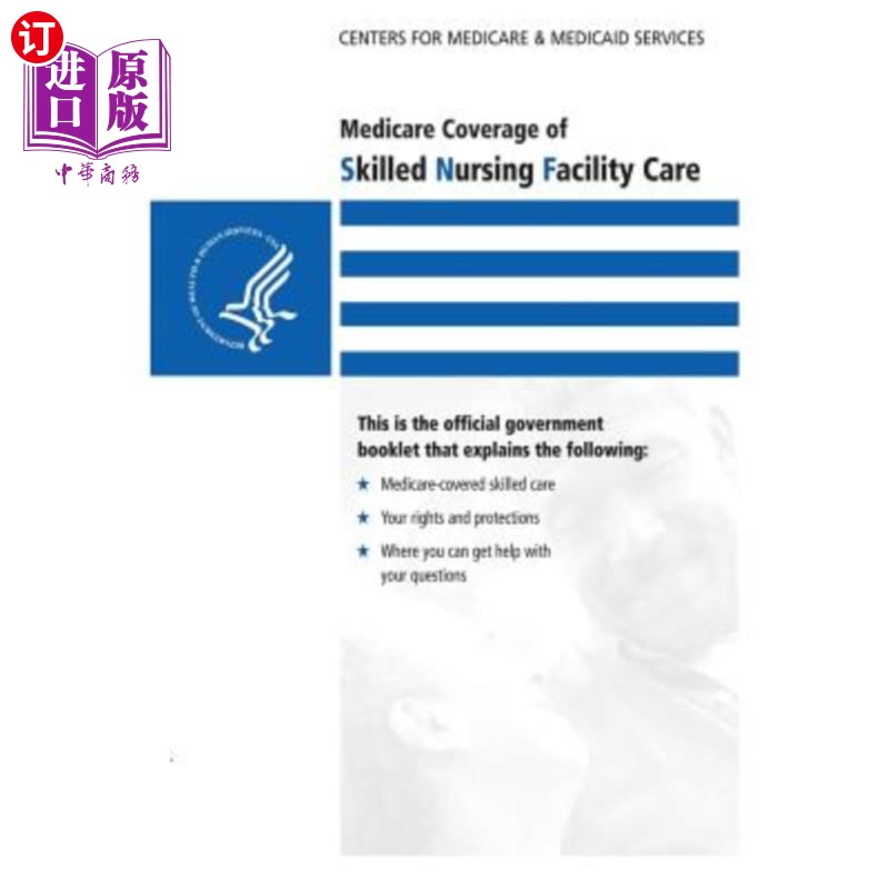 海外直订医药图书Medicare Coverage of Skilled Nursing Facility Care 熟练护理设施护理的医疗保险覆盖范围
