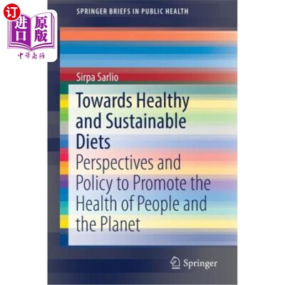 海外直订医药图书Towards Healthy and Sustainable Diets: Perspectives and Policy to Promote the He 迈向健康和可持续的