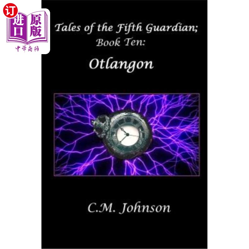 海外直订Tales of the Fifth Guardian; Book Ten: Otlangon 《第五卫报》的故事；第十册：奥特兰贡