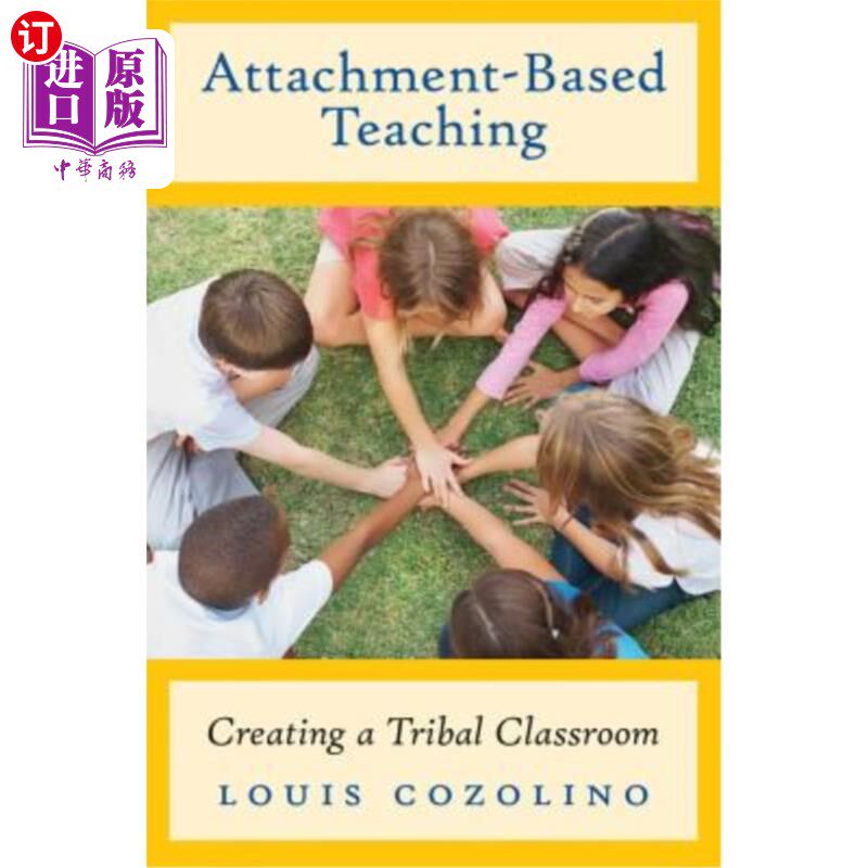 海外直订Attachment-Based Teaching: Creating a Tribal Classroom 依恋教学：创建部落课堂