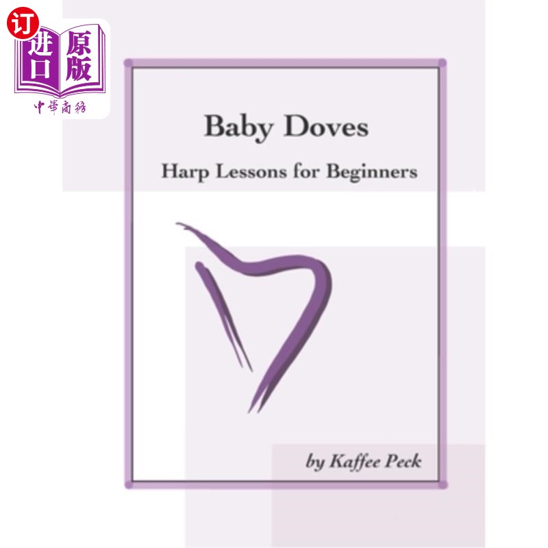 海外直订Baby Doves: Harp Lessons for Beginners 鸽子宝宝:竖琴初学者课程