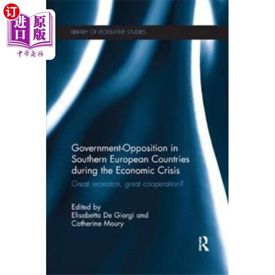 海外直订Government-Opposition in Southern European Count... 经济危机时期南欧国家的政府反对