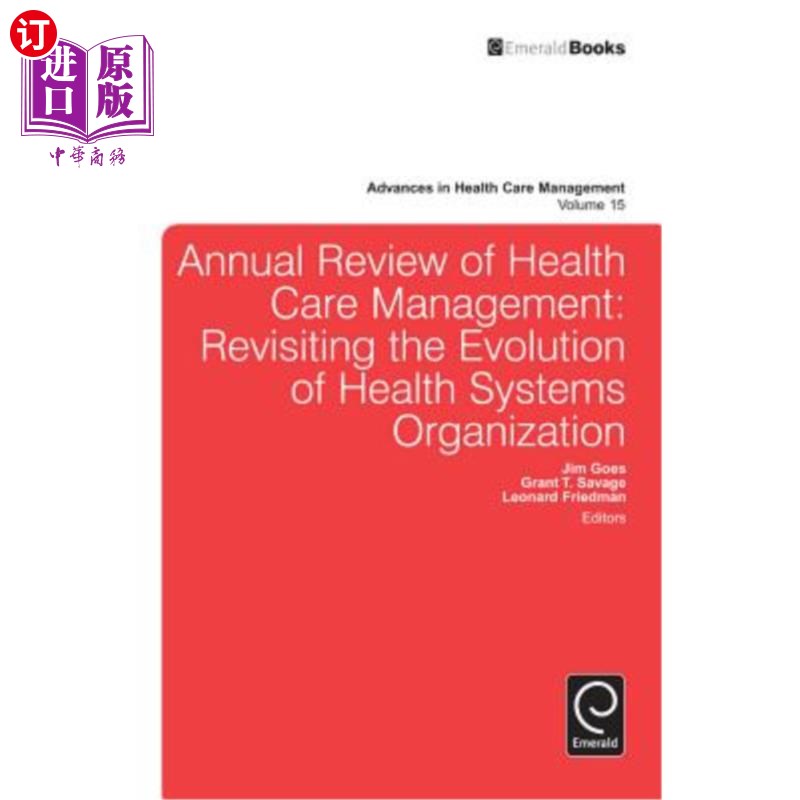 海外直订医药图书Annual Review of Health Care Management: Revisiting the Evolution of Health Syst 卫生保健管理年度回