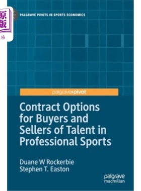 海外直订Contract Options for Buyers and Sellers of Talent in Professional Sports 专业体育人才买卖合同选择