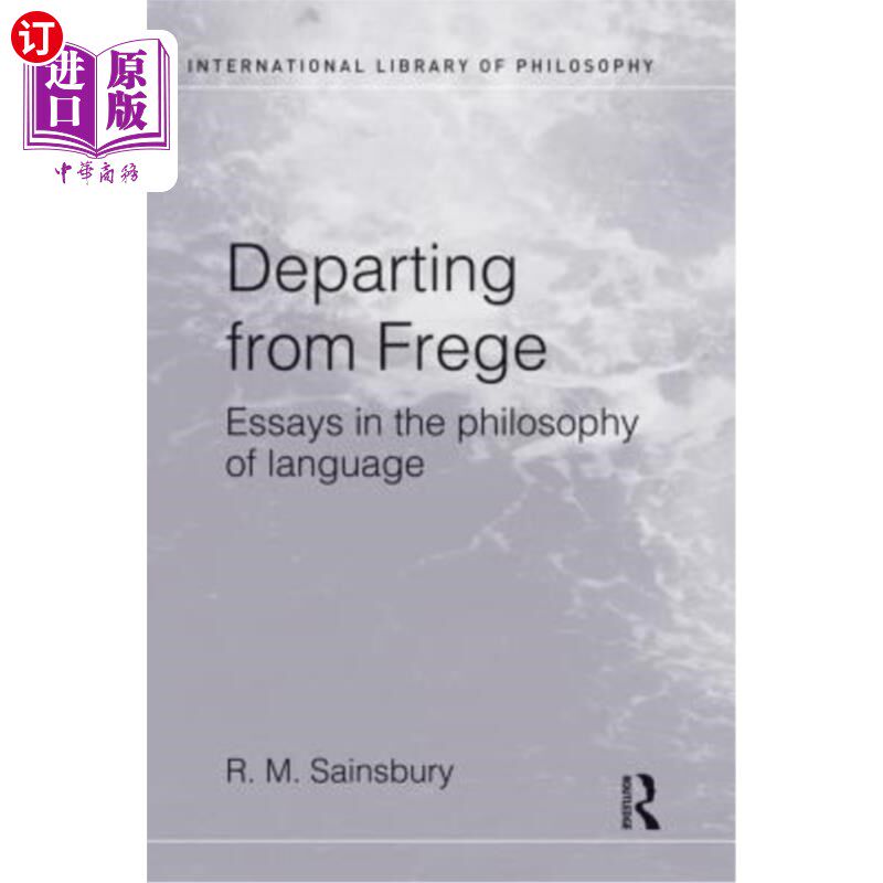 海外直订Departing from Frege: Essays in the Philosophy of Language 从弗雷格出发:语言哲学论文集