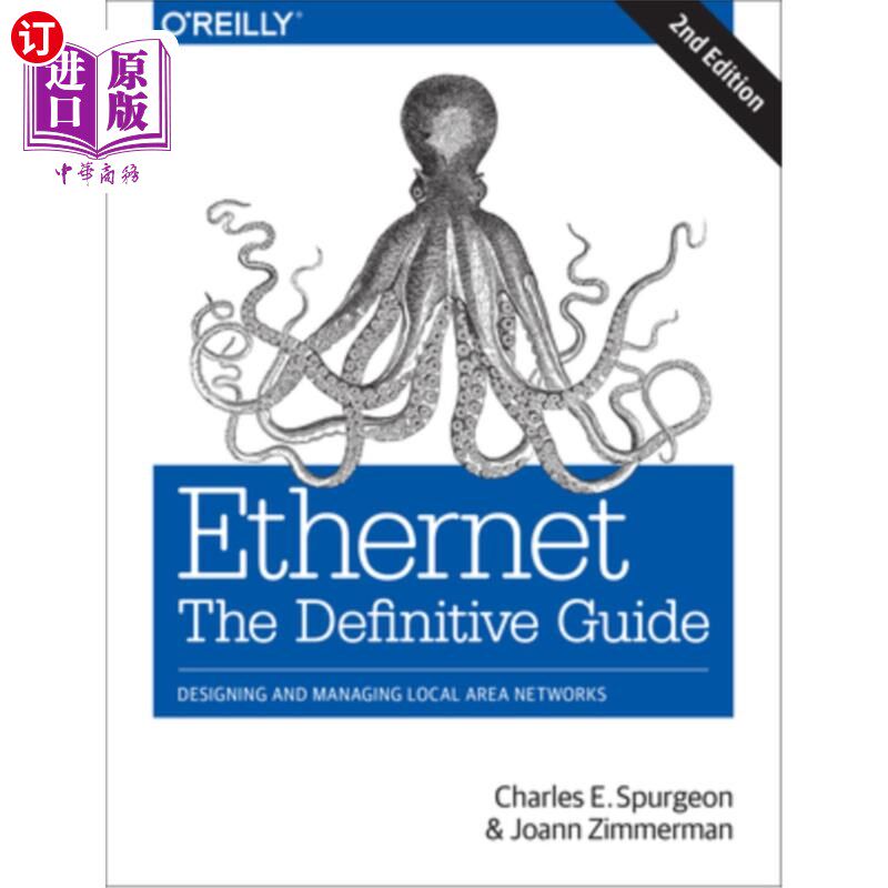 海外直订Ethernet: The Definitive Guide: Designing and Managing Local Area Networks 以太网:确定指南:设计和管理局域网