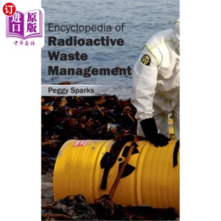 Management 海外直订Encyclopedia Waste Radioactive 放射性废物管理百科全书