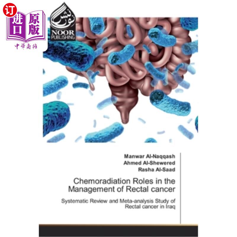 海外直订医药图书Chemoradiation Roles in the Management of Rectal cancer 放化疗在直肠癌治疗中的作用