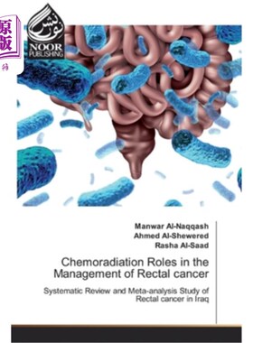 海外直订医药图书Chemoradiation Roles in the Management of Rectal cancer 放化疗在直肠癌治疗中的作用