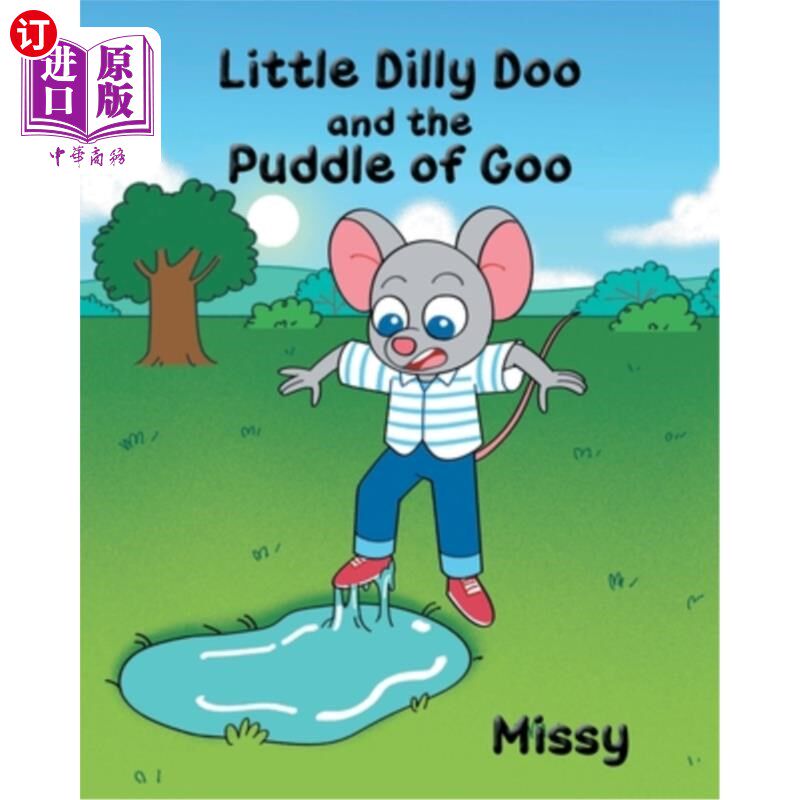 海外直订Little Dilly Doo and the Puddle of Goo 小迪莉·杜和黏糊糊的水坑