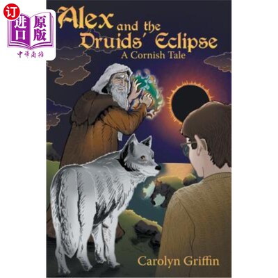 海外直订Alex and the Druids' Eclipse: A Cornish Tale 亚历克斯和德鲁伊的日食：一个康沃尔的故事