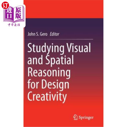 海外直订Studying Visual and Spatial Reasoning for Design Creativity 研究视觉和空间推理促进设计创意
