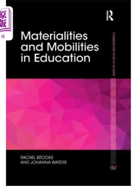 海外直订Materialities and Mobilities in Education 教育中的物质性与移动性