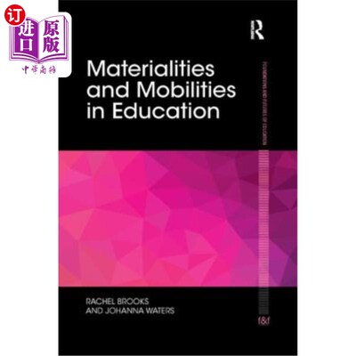 海外直订Materialities and Mobilities in Education 教育中的物质性与移动性