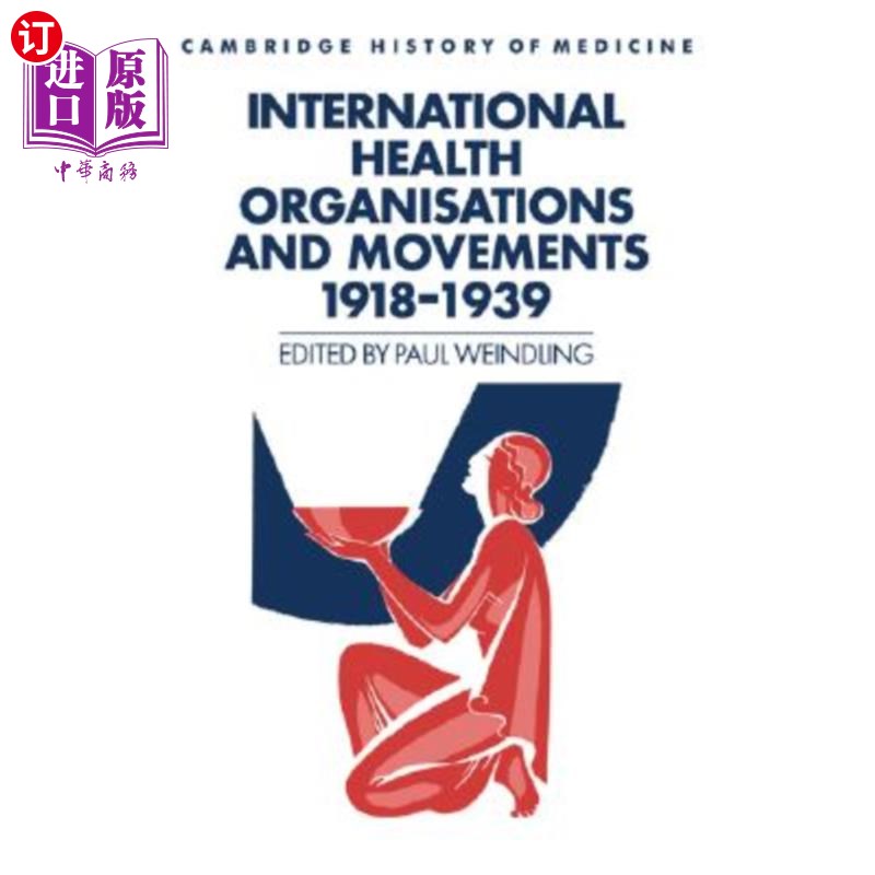 海外直订医药图书International Health Organisations and Movements, 1918-1939国际卫生组织和运动，1918-1939年