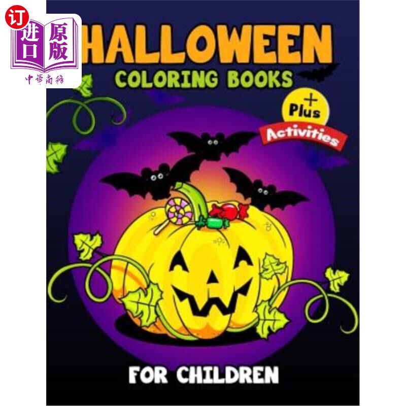 海外直订Halloween Coloring Books for Children Plus Activities: Activity Book for Prescho 万圣节儿童彩绘书及活动：学