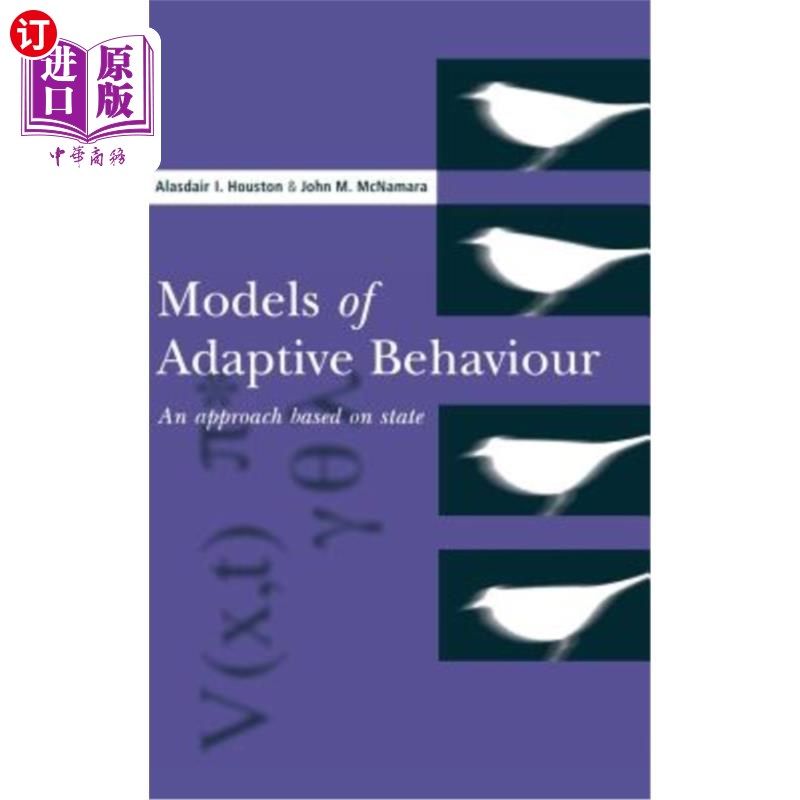 海外直订Models of Adaptive Behaviour: An Approach Based on State 适应行为模型