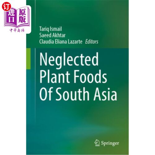 海外直订Neglected Plant Foods of South Asia 南亚被忽视的植物性食物