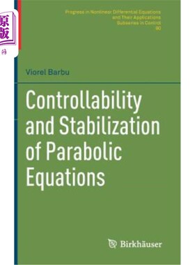海外直订Controllability and Stabilization of Parabolic Equations 抛物方程的能控性与镇定