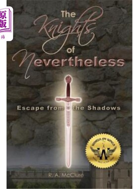 海外直订The Knights of Nevertheless: Escape from the Shadows 然而骑士：逃离阴影
