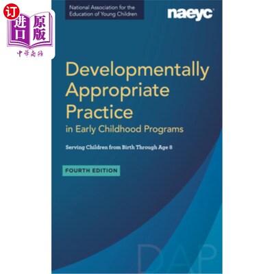 海外直订Developmentally Appropriate Practice in Early Childhood Programs Serving Childre 服务于出生至8岁儿童的早期