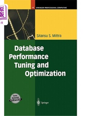 海外直订Database Performance Tuning and Optimization: Using Oracle 数据库性能调整和优化：使用Oracle