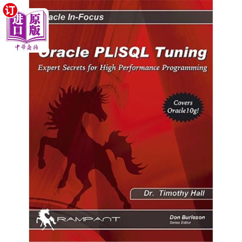 海外直订Oracle Pl/SQL Tuning: Expert Secrets for High Performance Programming Oracle Pl/SQL调优:高性能编程的专家秘