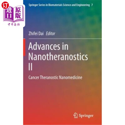 海外直订Advances in Nanotheranostics II: Cancer Theranostic Nanomedicine 纳米技术进展2：癌症治疗纳米医学