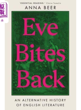 夏娃的反击 另类英国文学史 Eve Bites Back An Alternative History 英文原版 Anna Beer 文学理论与批评【中商原版】