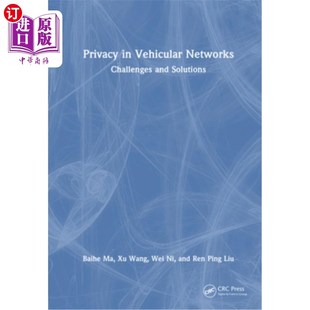 海外直订Privacy in Vehicular Networks: Challenges and Solutions 汽车中的隐私:挑战与解决方案