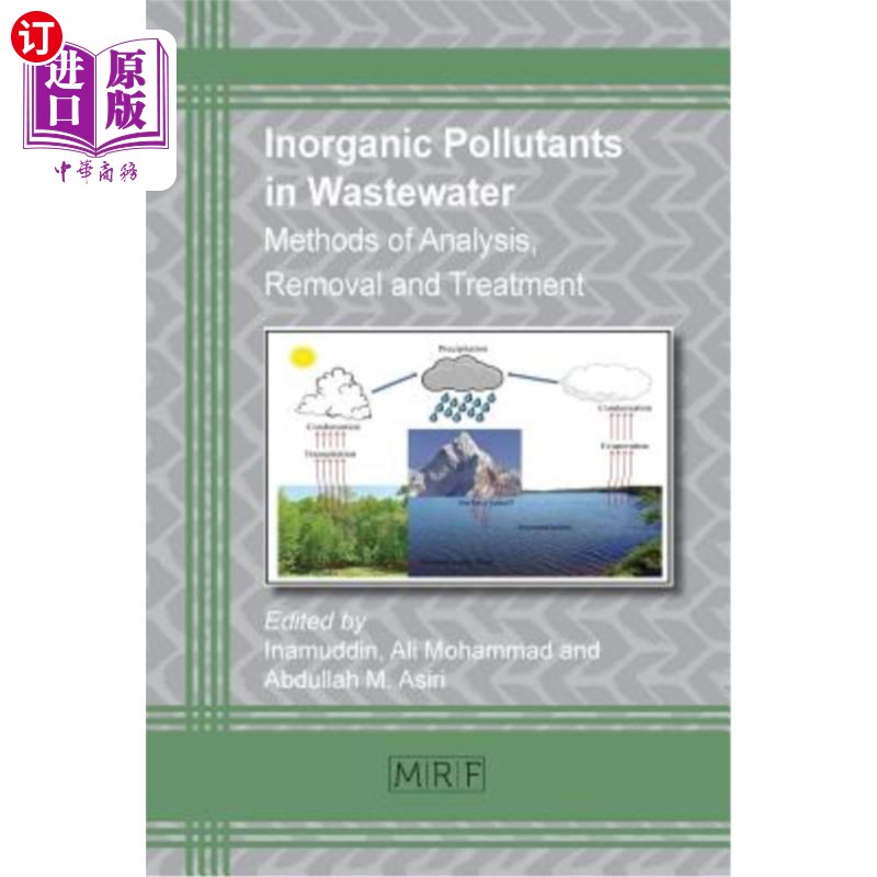 海外直订Inorganic Pollutants in Wastewater: Methods of Analysis, Removal and Treatment 废水中无机污染物的分析、去除