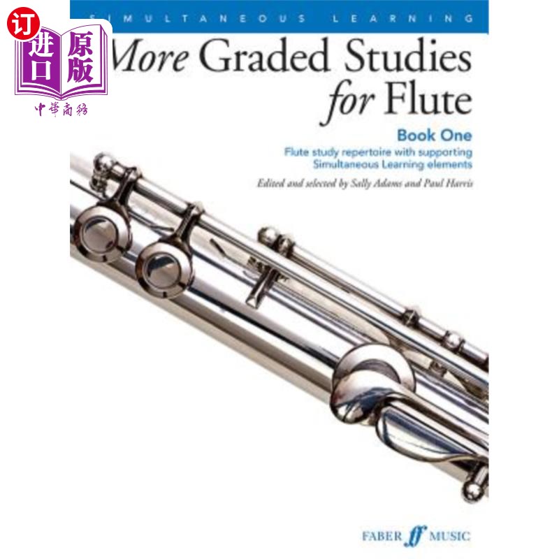 海外直订More Graded Studies for Flute, Bk 1: Flute Study Repertoire with Supporting Simu 更分级的长笛学习,Bk 1:支