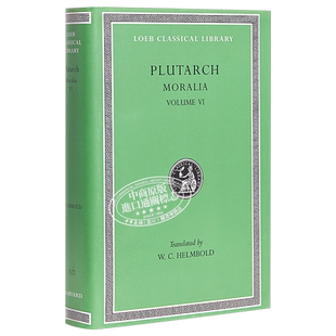 现货 普鲁塔克 道德小品 卷六 洛布古典丛书 原文希英对照版 英文原版 Moralia Volume VI Plutarch 道德论集 Ethica【中商原版】