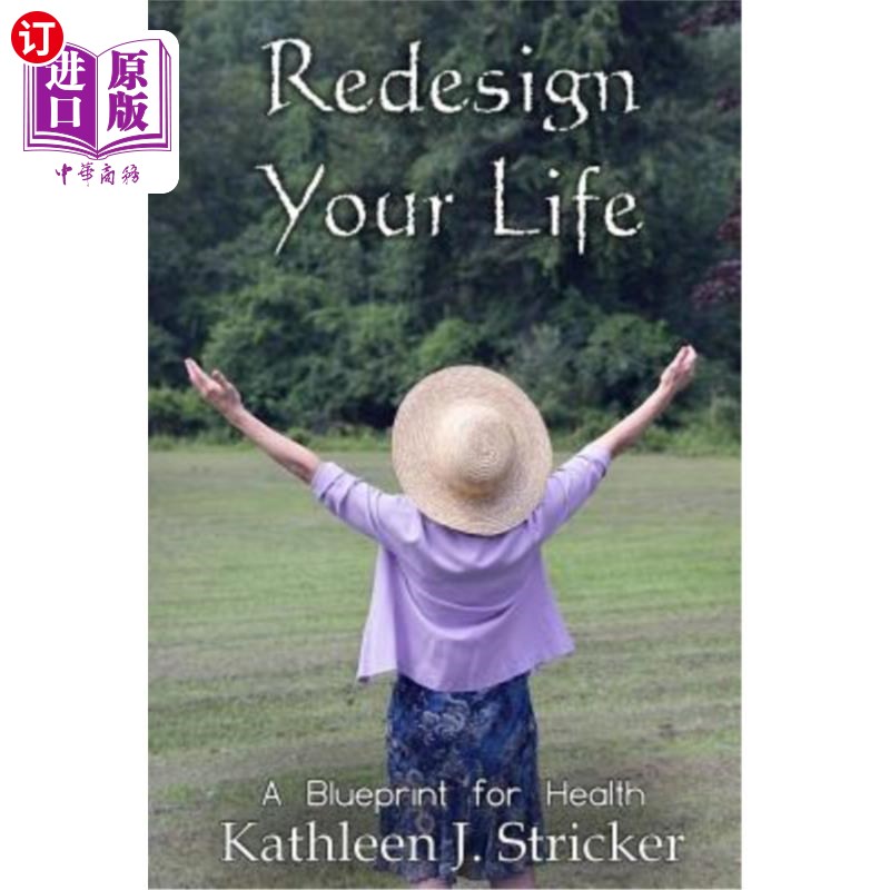 海外直订医药图书Redesign Your Life: A Blueprint for Health 重新设计你的生活:健康蓝图