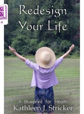 海外直订医药图书Redesign Your Life: A Blueprint for Health 重新设计你的生活：健康蓝图